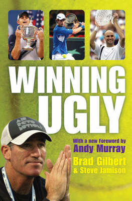 Publisher Simon & Schuster - Winning Ugly -  Brad Gilbert, Steve Jamison​