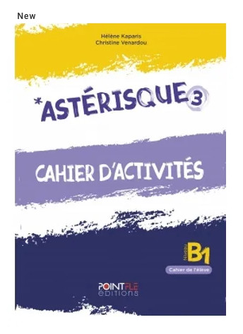 Point fle Editions - Asterisque 3 - Cahier(Ασκήσεων Μαθητή)