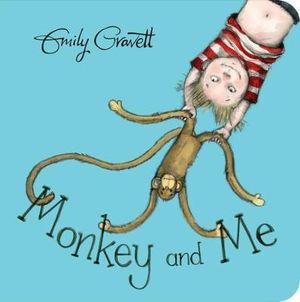 Publisher Two Hoots - Monkey and Me - Emily Gravett