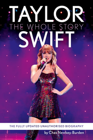 Publisher Harper Collins - Taylor Swift:The Whole Story - Chas Newkey-Burden