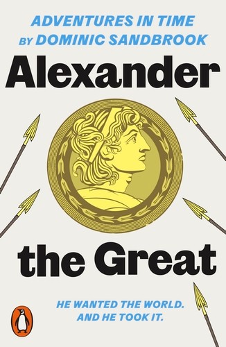 Publisher Penguin - Adventures in Time: Alexander the Great - Dominic Sandbrook