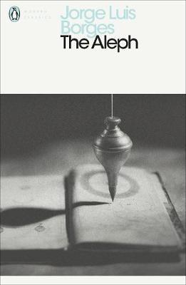 Publisher Penguin - The Aleph(Penguin Modern Classics) - Jorge Luis Borges