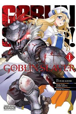 Publisher Yen Press - Goblin Slayer (Vol.1) - Kumo Kagyu