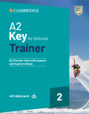 Cambridge University Press - A2 Key for Schools Trainer 2 (+Answers with Digital Pack)(Μαθητή με Λύσεις)