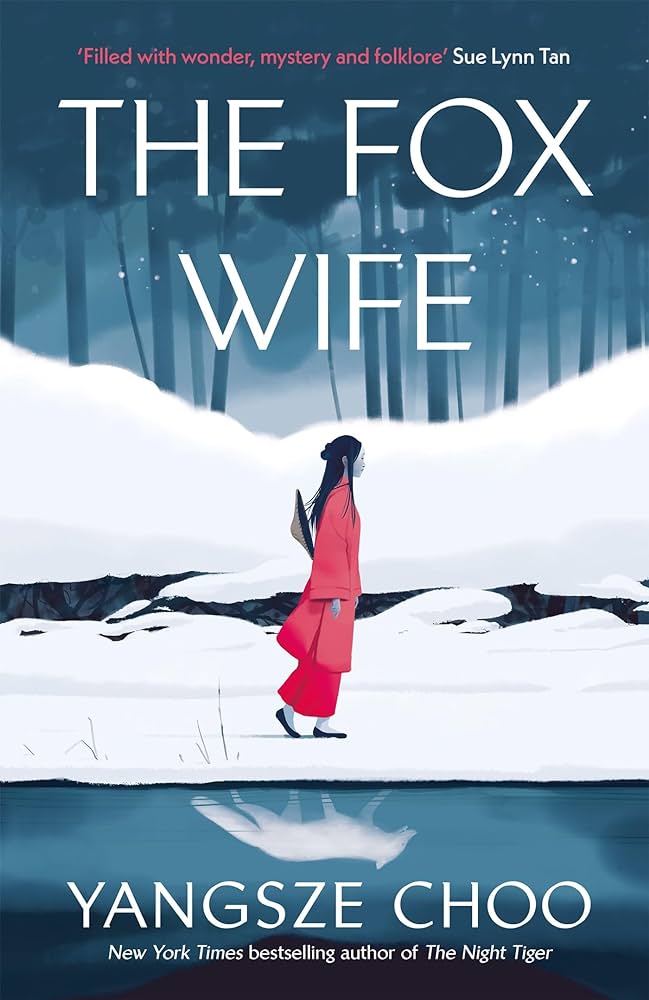 Publisher Quercus - The fox Wife - Yangsze Choo