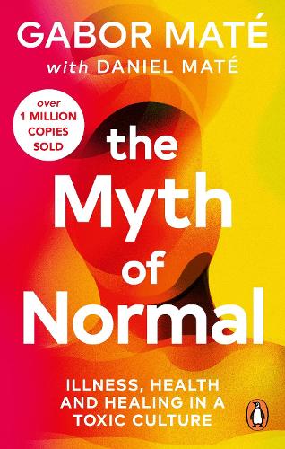 Publisher Vermilion - The Myth of Normal - Gabor Mate