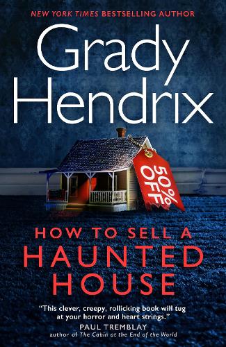 Publisher Titan Books - How to Sell a Haunted House - Grady Hendrix