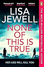 Publisher Cornerstone - None of This is True - Lisa Jewell