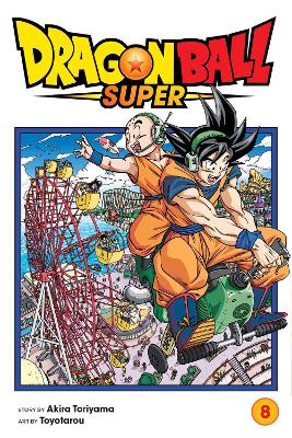 Dragon Ball Super (Vol.08) - Akira Toriyama, Toyotarou - Viz Media