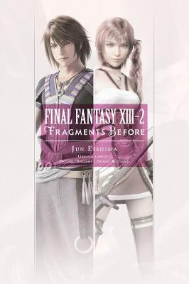 Publisher Yen Press - Final Fantasy XIII-2:Fragments Before - Jun Eishima