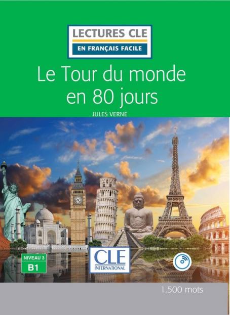 Εκδόσεις Cle International - Le tour du monde en 80 jours (Niveau 3/B1)