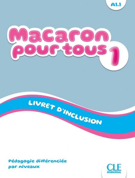 Εκδόσεις Cle International - Macaron 1 - Livret d'inclusion