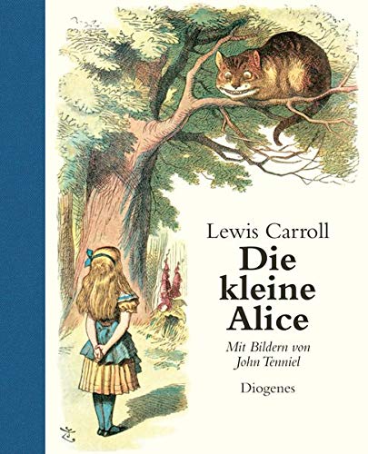 Publisher Diogenes - Die Kleine Alice (Lewis Carroll ,John Tenniel)