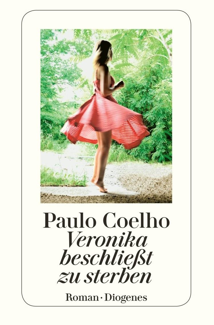 Publisher Diogenes - Veronika Beschließt zu Sterben. - Paulo Coelho