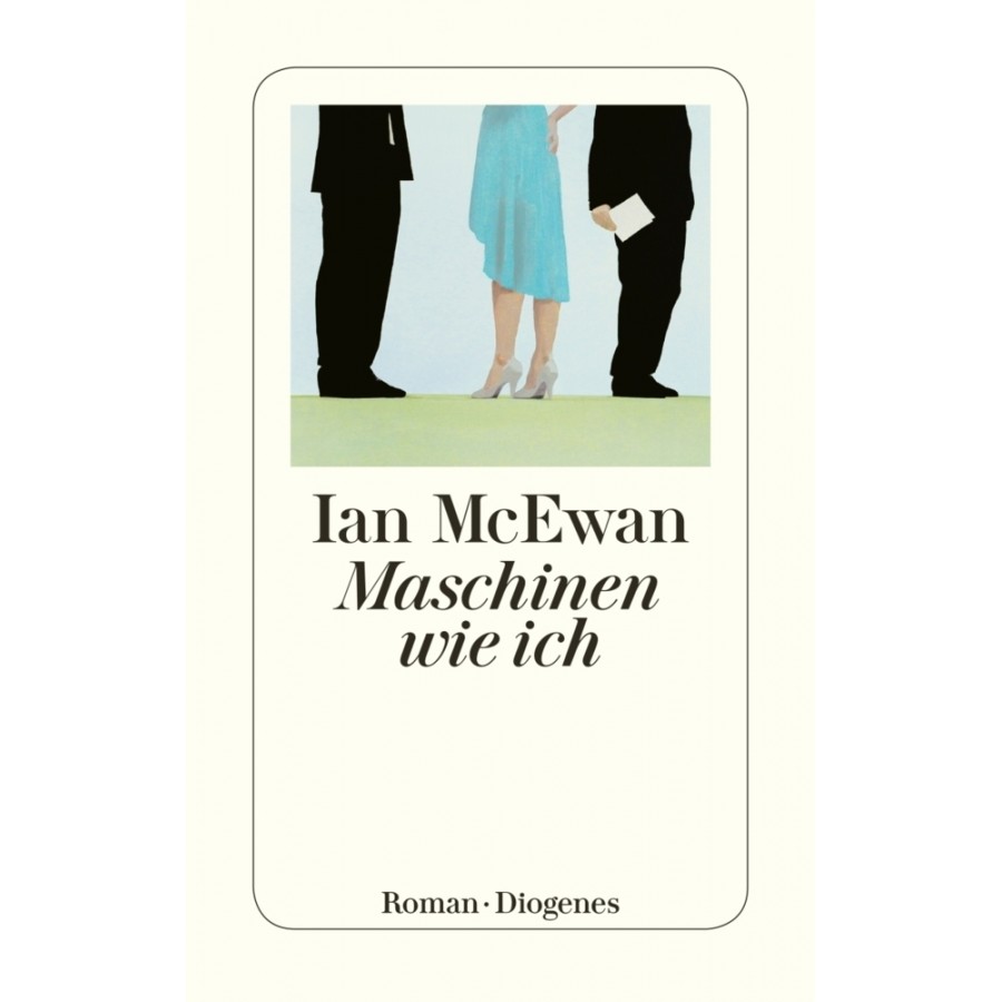 Publisher Diogenes - Maschinen wie ich - Ian McEwan