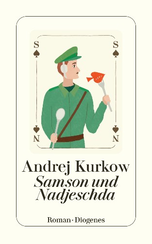 Publisher Diogenes - Samson und Nadjeschda - Kurkow Andrej