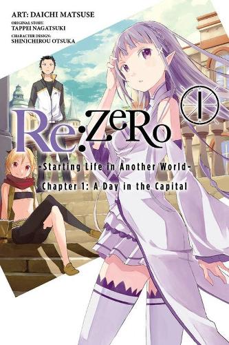 Publisher Yen Press - Re:ZERO -Starting Life in Another World-,Chapter 1: A Day in the Capital(vol.01) - Tappei Nagatsuki