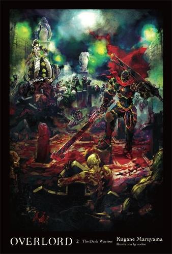 Publisher Yen Press - Overlord:The Dark Warrior(Vol.2) - Kugane Maruyama