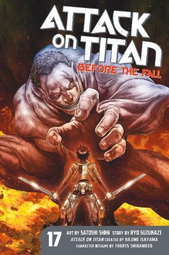 Publisher Kodansha - Attack On Titan: Before The Fall (Vol.17) - Satoshi Shiki, Ryo Suzukaze