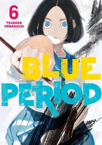 Publisher Kodansha - Blue Period (Vol.6) - Tsubasa Yamaguchi​