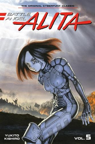 Publisher Kodansha -  Battle Angel Alita (Vol.5) - Yukito Kishir