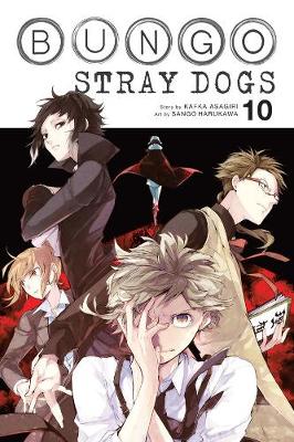 Publisher Yen Press - Bungo Stray Dogs(Vol.10) - Kafka Asagiri