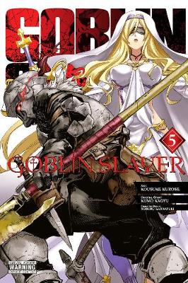 Publisher Yen Press - Goblin Slayer (Vol.5) - Kumo Kagyu