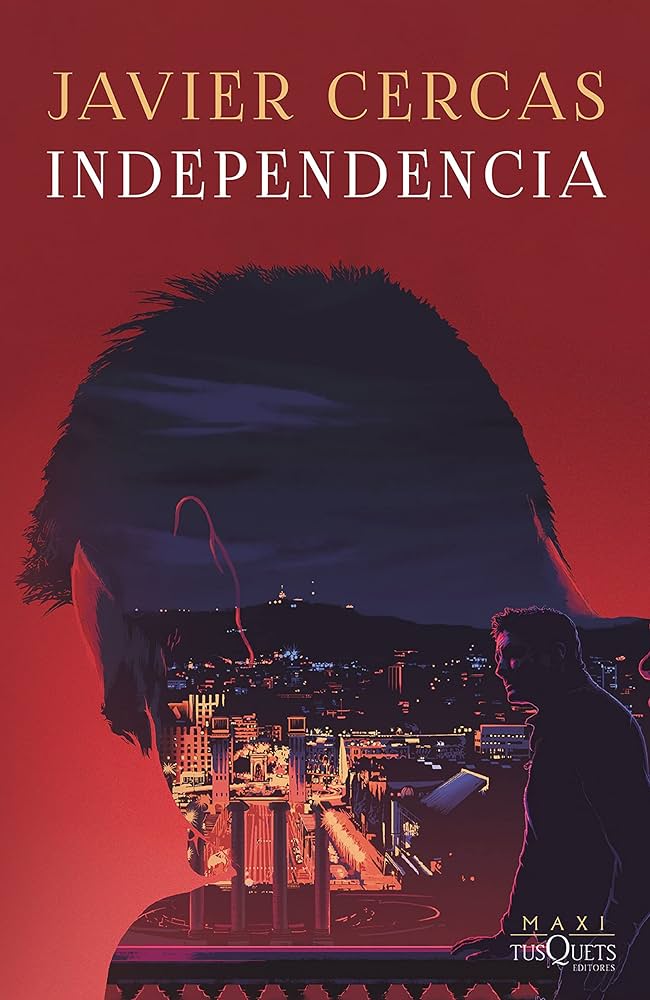 Publisher Tusquets - Independencia:Terra Alta 2 - Javier Cercas