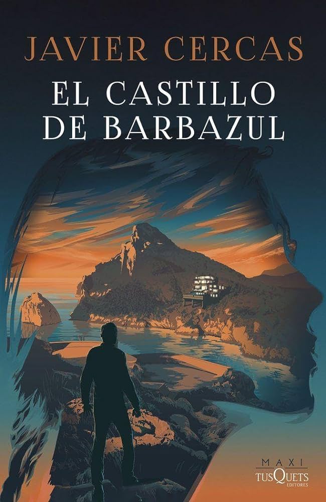 Publisher Tusquets - El castillo de Barbazul:Terra Alta III - Javier Cercas