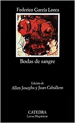 Publisher Catedra - Bodas de Sangre - Federico Garcia Lorca