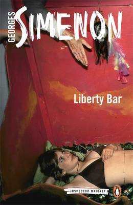 Penguin Modern Classics: Liberty bar - Georges Simenon