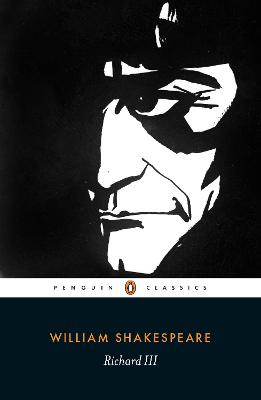 Penguin Classics: Richard III - William Shakespeare