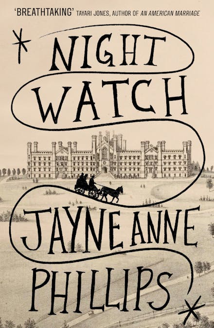 Publisher  Little Brown - Night Watch - Jayne Anne Phillips