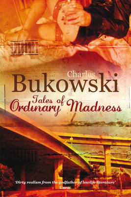 Publisher Ebury - Tales of Ordinary Madness - Charles Bukowski