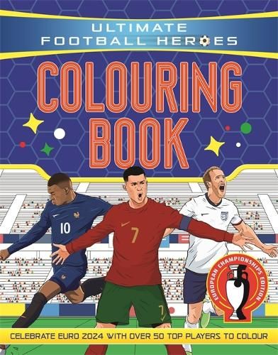 Publisher Bonnier Books - Ultimate Football Heroes Colouring Book (Revised & Updated Euro 2024 Edition)