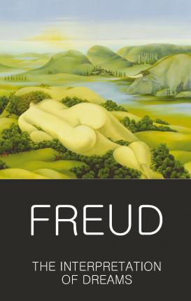 Publisher Wordsworth Editions Ltd - The Interpretation of Dreams(Classics of World Literature) - Sigmund Freud