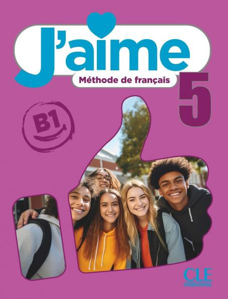 Εκδόσεις CLE International - J'aime 5 (B1) - Livre de l'élève (+audio téléchargeable)(Βιβλίο Μαθητή)