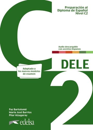 Dele C2 Preparacion Al Diploma De Espanol - Βιβλίο Μαθητή (Nueva Edicion 2024) - Εκδόσεις - EDELSA