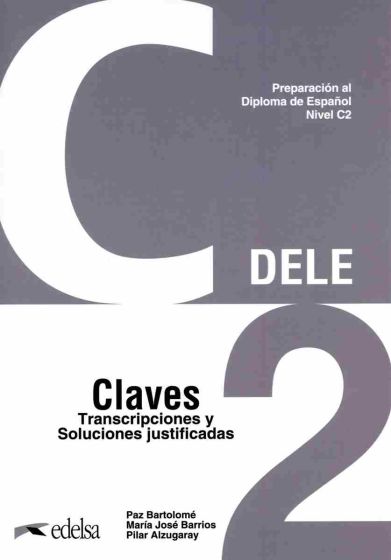 Dele C2 Preparacion Al Diploma De Espanol - Claves (Λύσεις)(Nueva Edicion 2024) - Εκδόσεις - EDELSA