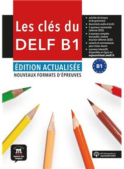 Publisher  Maison des langues - Les Cles Du Nouveau DELF B1 - Methode (Μαθητή)Nouvelle edition (2024)