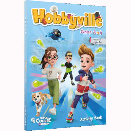 Εκδόσεις Super Course Publishing - Hobbyville Junior A to B - Activity Book (Ασκήσεων Μαθητή)