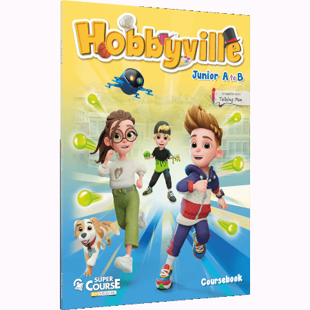 Εκδόσεις Super Course Publishing - Hobbyville Junior A to B - Coursebook (Βιβλίο Μαθητή)