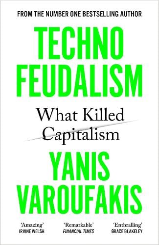 Publisher Penguin - Technofeudalism:What Killed Capitalism - Yanis Varoufakis