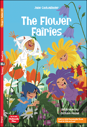 The Flower Fairies -Jane Cadwallader. Illustrated by Gustavo Mazali - Publisher Eli