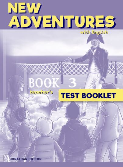 Teacher's Test Book (Τεστ Καθηγητή) Senior A2 - NEW ADVENTURES 3 - Archer Editions