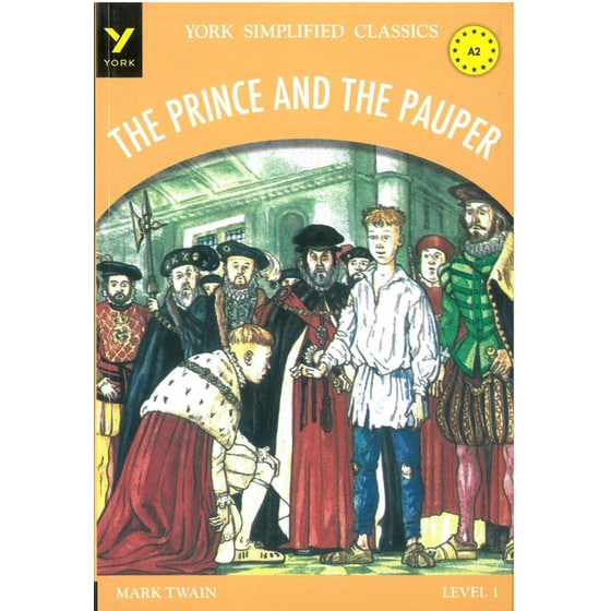 Publisher York Press - The Prince And The Pauper(Ysc Level 1) - Mark Twain,retold by Virginia Evans & Jenny Dooley