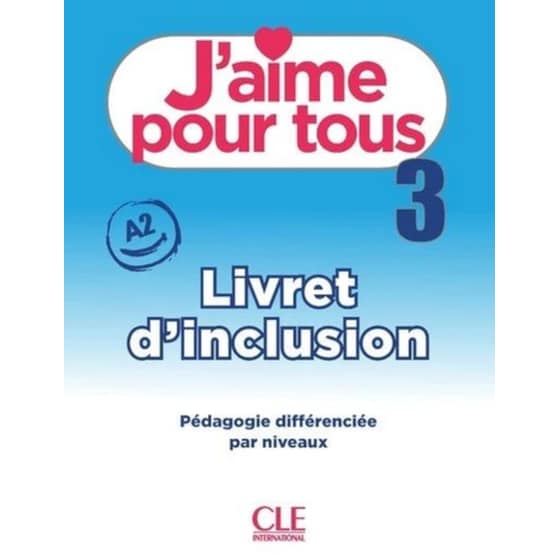 Εκδόσεις CLE International - J'aime 3 Livret D'inclusion