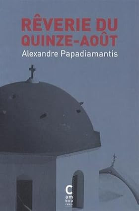 Publisher Cambourakis - Reverie du Quinze Aout (Poche) - Alexandre Papadiamantis