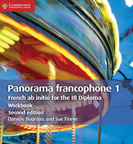 Publisher Cambridge - Panorama francophone 1 Workbook: French ab Initio for the IB Diploma (French Edition)2nd Edition