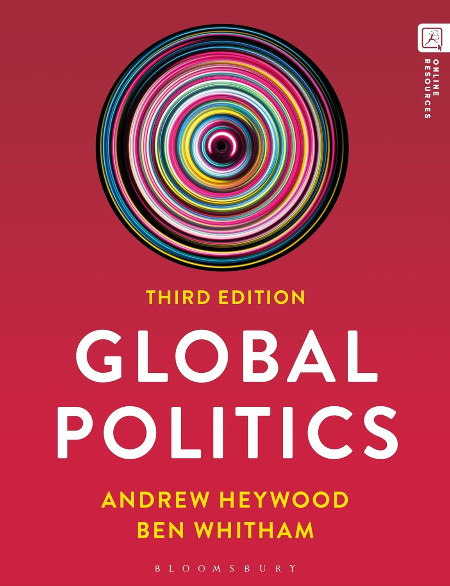 Publisher Bloomsbury - Global Politics(3rd Edition) - Ben Whitham, Andrew Heywood